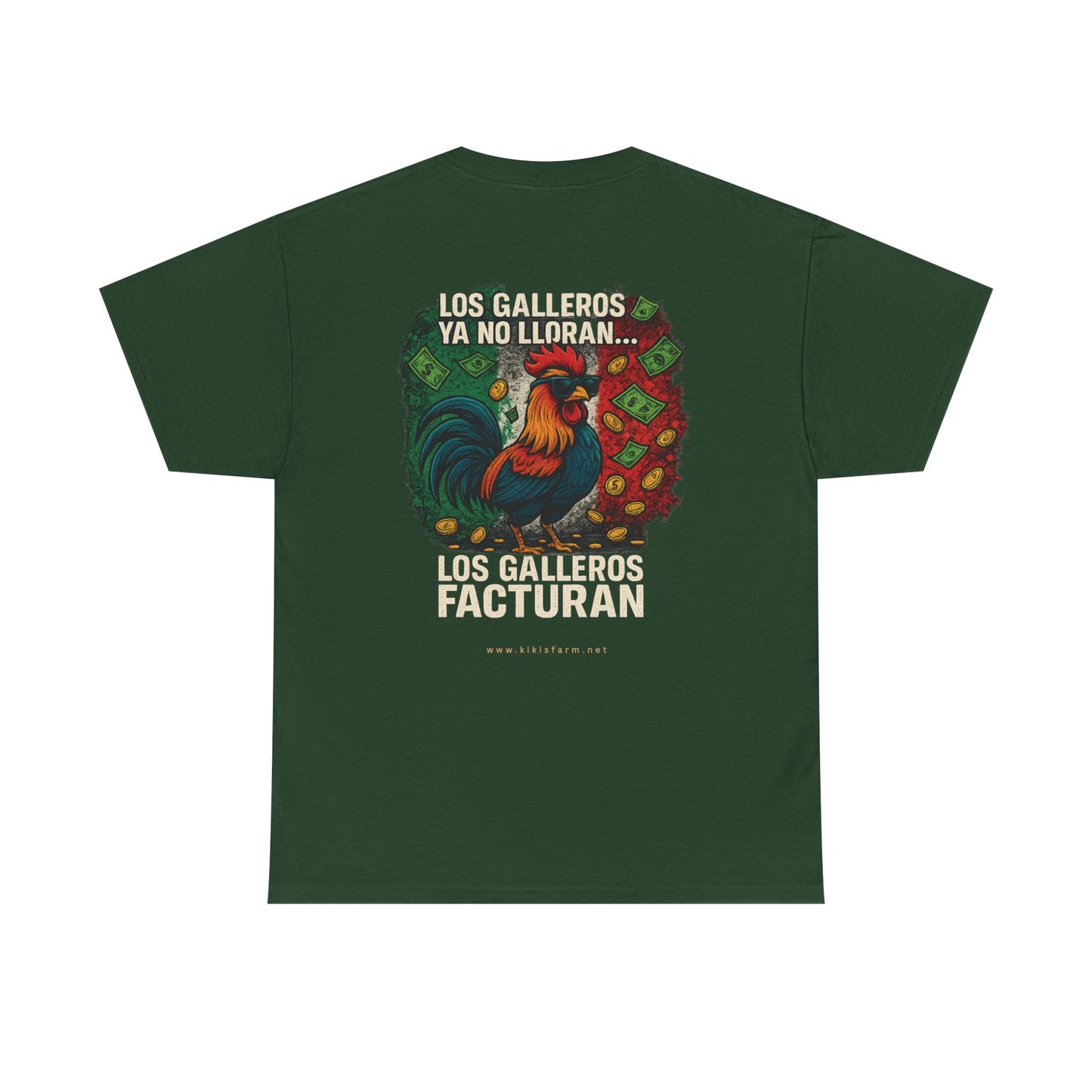Playera Kiki's Farm - Los Gallero Ya No Lloran, Los Galleros Facturan 🇲🇽💸🐓-