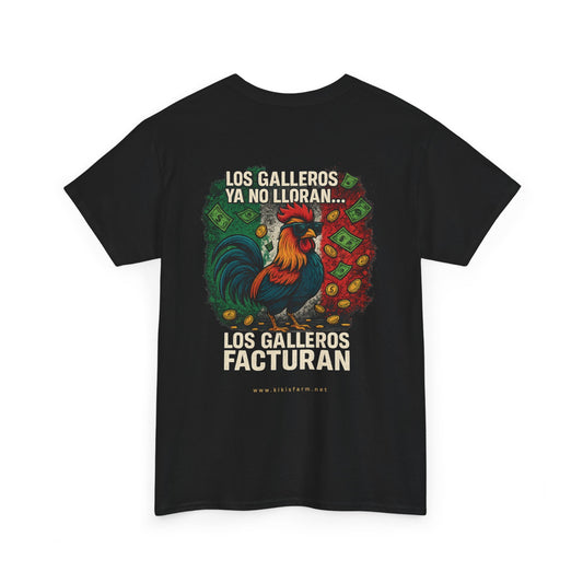Playera Kiki's Farm - Los Gallero Ya No Lloran, Los Galleros Facturan 🇲🇽💸🐓-